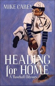 Heading for Home: A Baseball Odyssey