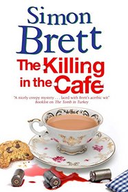 The Killing in the Cafe (Fethering, Bk 17)