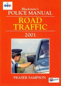 Road Traffic 2001 (Blackstone's Police Manuals)