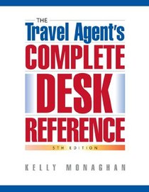 The Travel Agent's Complete Desk Reference, 5th Edition