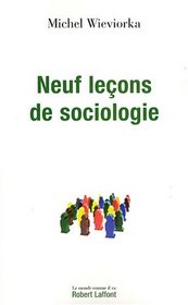 Neuf leçons de sociologie (French Edition)