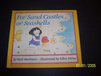 For Sand Castles or Seashells