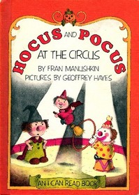 Hocus and Pocus at the Circus (An I Can Read Book)