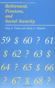 Retirement, Pensions, and Social Security