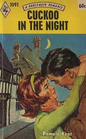 Cuckoo in the Night (Harlequin Romance, No 1091)