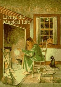 Wheel of the Year: Living the Magical Life (Llewellyn's Practical Magick Series)