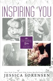 Inspiring You (Unraveling You, #4) (Volume 4)