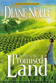 At Play in the Promised Land (California Chronicles, Bk 3)