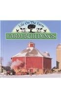 Farm Buildings (Life on the Farm)