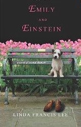 Emily and Einstein A Novel of Second Chance