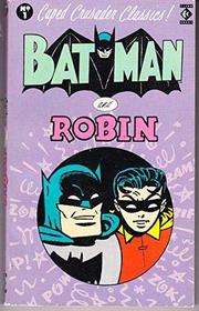 Batman and Robin (Caped Crusader Classics)