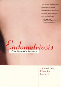 Endometriosis: One Woman's Journey