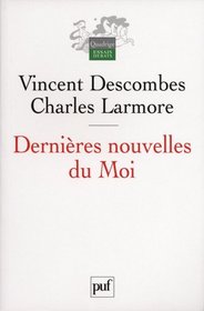 Dernieres nouvelles du Moi (French Edition)