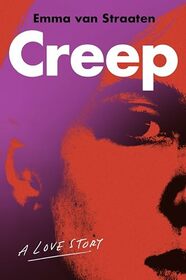 Creep: A Love Story