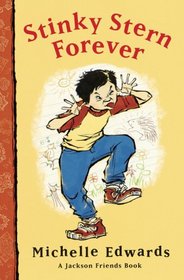 Stinky Stern Forever: A Jackson Friends Book (Jackson Friends)
