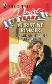 Midnight Rider Takes a Bride (Silhouette Desire, No 1101)