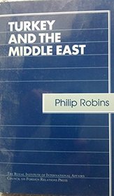Turkey and the Middle East (Chatham House Papers)