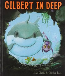 Gilbert in Deep