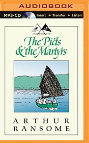 The Picts & the Martyrs: Or Not Welcome at All (Swallows and Amazons Series)