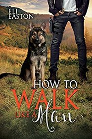 How to Walk Like a Man (Howl at the Moon, Bk 2)