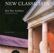 Ken Tate Architect: Selected Houses (New Classicists)