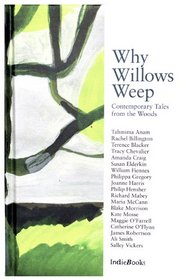 Why Willows Weep: Contemporary Tales from the Woods