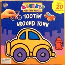 Tootin' Around Town (Magnets on the Move)