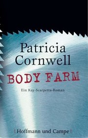 Body Farm (Kay Scarpetta, Bk 5) (German Edition)