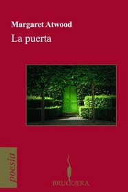 Puerta, La (Poesia/Bilingue) (Poesia (Bruguera)) (Spanish Edition)