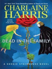 Dead in the Family (Sookie Stackhouse, Bk 10)