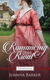 Romancing Her Rival (Promise of Forever After)