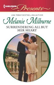 Surrendering All But Her Heart (Harlequin Presents, No 3105)