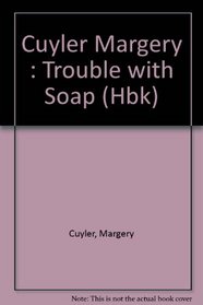 Trouble with Soap: 2