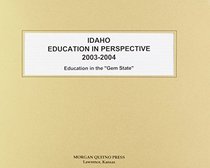 Idaho Education in Perspective 2003-2004