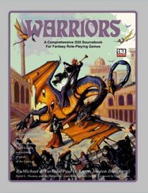 Warriors: A Comprehensive D20 Sourcebook for Fantasy Role-Playing Games
