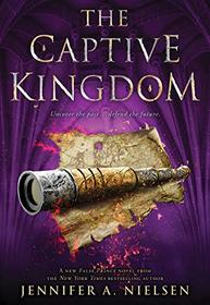 The Captive Kingdom (The Ascendance Series, Book 4) (4) (Ascendance Trilogy)