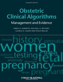 Obstetric Clinical Algorithms: Management and Evidence