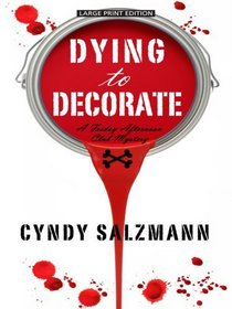 Dying to Decorate (Thorndike Press Large Print Christian Mystery)