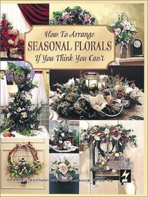 How to Arrange Seasonal Florals If You Think You Can't
