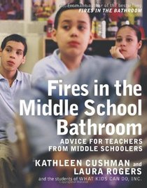 Fires in the Middle School Bathroom: Advice to Teachers from Middle Schoolers