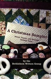 A Christmas Sampler: Sweet, Funny, and Strange Holiday Tales