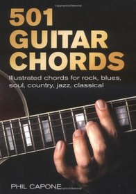 501 Guitar Chords: Illustrated Chords for Rock, Blues, Soul, Country, Jazz, Classical, Spanish