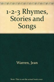 1-2-3 Rhymes, Stories and Songs