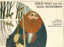 the great wolf and the good woodsman
