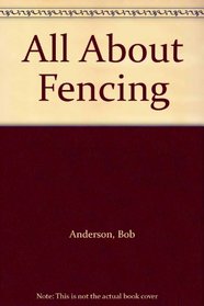 All About Fencing