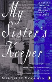 My Sister's Keeper: Learning to Cope With a Sibling's Mental Illness