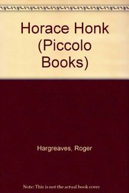 Horace Honk (Piccolo Books)