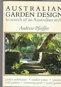 Australian Garden Design: In Search of an Australian Style