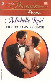 Italian's Revenge (Passion) (Harlequin Presents, No 2121)