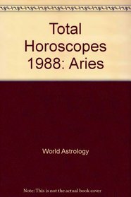 Total Horoscopes 1988: Aries (Total Horoscopes)